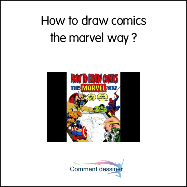 How to draw comics the marvel way